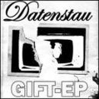 Datenstau - Gift [EP]